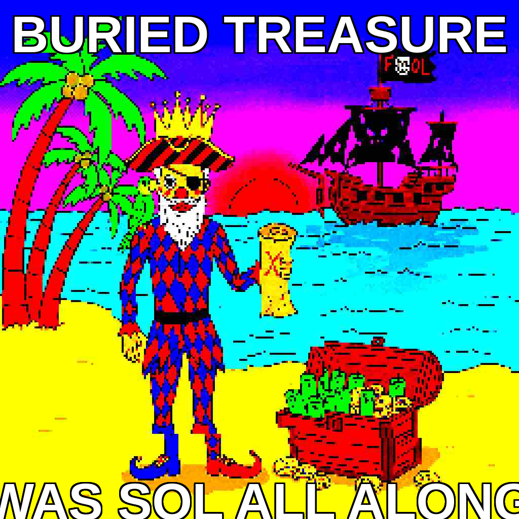 Pirate Treasure Was SOL