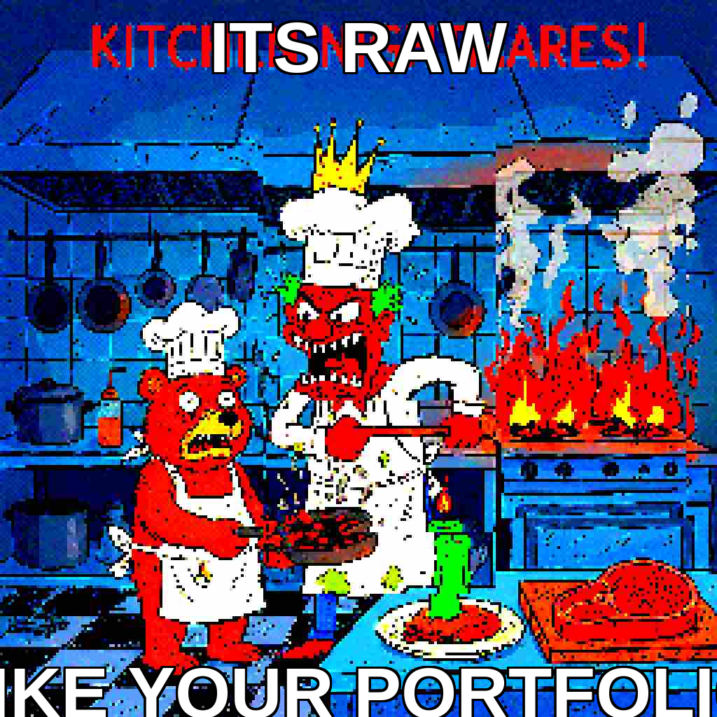 Its Raw Like Your Portfolio